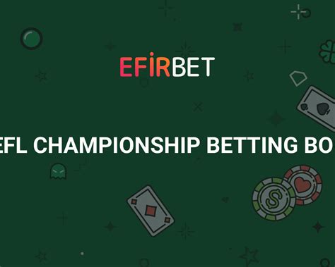 best efl championship betting sites - EFL Championship Betting: Best Sites 